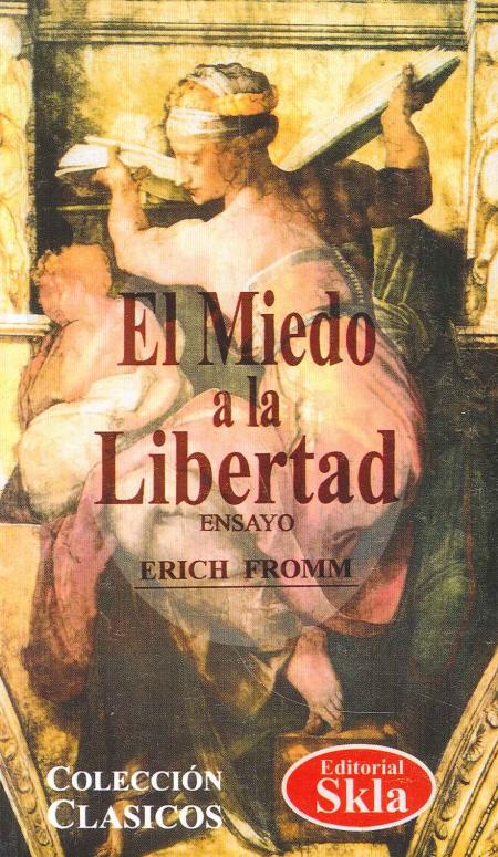 EL MIEDO A LA LIBERTAD