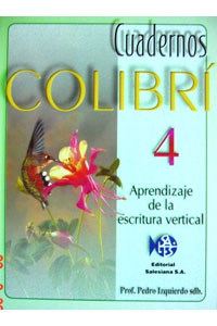 CUADERNO COLIBRI 4 APRENDIZAJE DE LA ESCRITURA VERTICAL