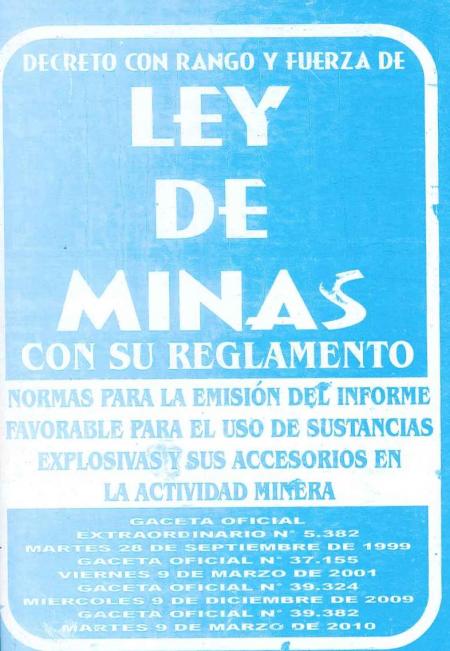 LEY DE MINAS CON SU REGLAMENTO GENERAL