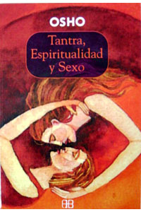 TANTRA ESPIRITUALIDAD Y SEXO