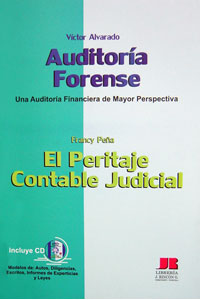 AUDITORIA FORENSE Y EL PERITAJE CONTABLE JUDICIAL