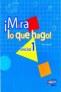 MIRA LO QUE HAGO! INICIAL 1