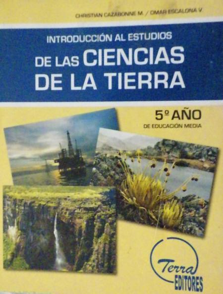 INTRODUCCION AL ESTUDIOS DE LAS CIENCIAS DE LA TIERRA 5º AÑO DE EDUCACION MEDIA