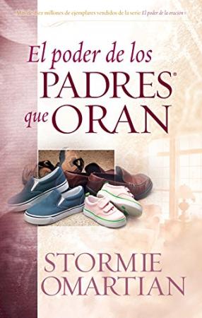 EL PODER DE LOS PADRES QUE ORAN (B)