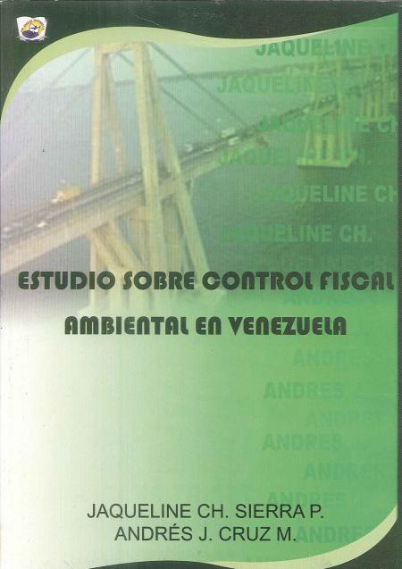 ESTUDIO SOBRE CONTROL FISCAL AMBIENTAL EN VENEZUELA