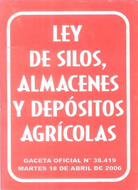 LEY DE SILOS ALMACENES Y DEPOSITOS AGRICOLAS