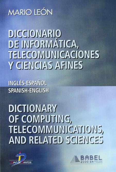 DICCIONARIO DE INFORMATICA - TELECOMUNICACIONES y AFINES